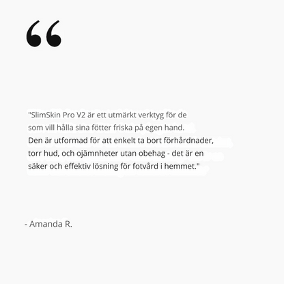 SlimSkin Pro V2 - För mjukare fötter